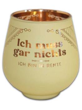 Kultlicht "Ich muss gar nichts, ich bin in Rente"