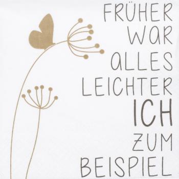 Cocktailservietten "Früher war alles..."