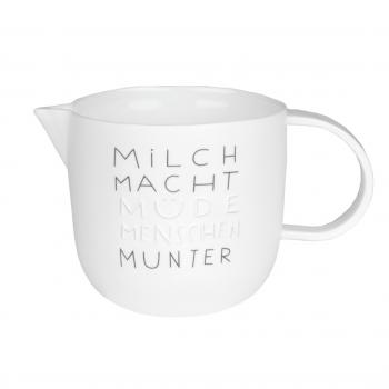 Guten Morgen. Milchkännchen "Milch macht müde Menschen munter"