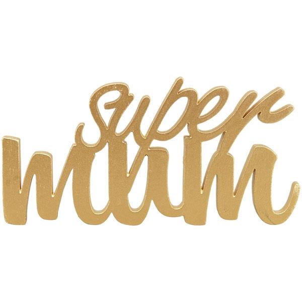 Super Mum Verrerie, gold, Holz, 15x7,5x0,9 cm