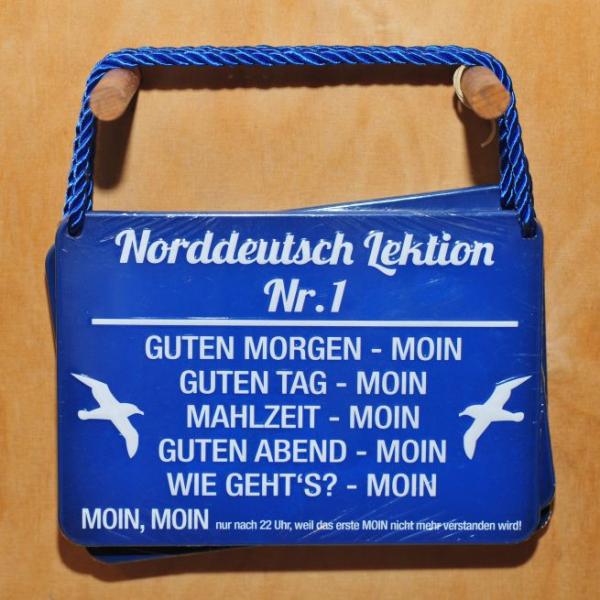 Blechschild Norddeutsche Lektion Moin